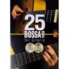25 Bossa Nova Fur Gitarre