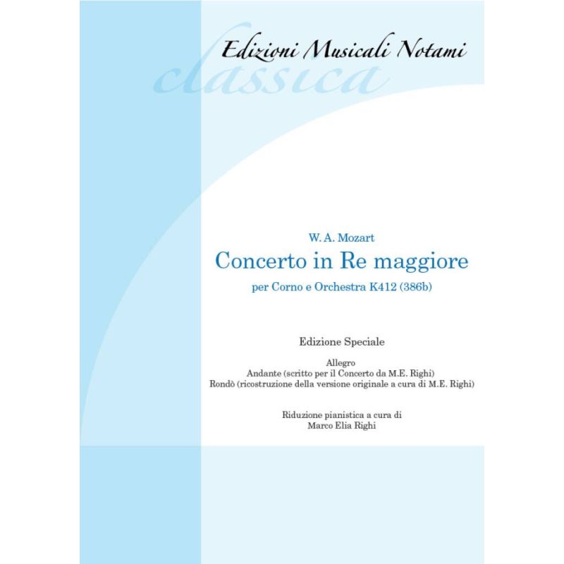 Mozart, Wolfgang Amadeus - Concerto in Re Maggiore per corno e orchestra K412