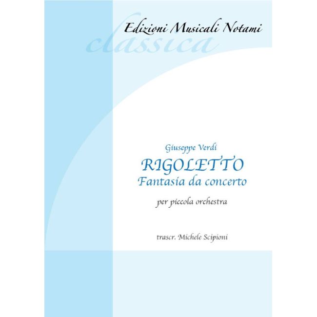 Verdi, Giuseppe - Rigoletto - Fantasia Da Concerto