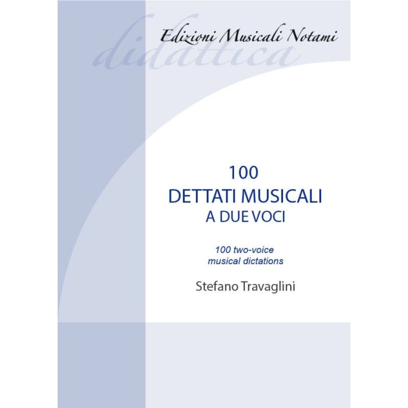 Travaglini, Stefano - 100 Dettati Musicali A Due Voci