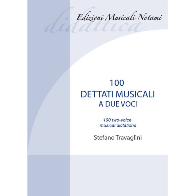 Travaglini, Stefano - 100 Dettati Musicali A Due Voci