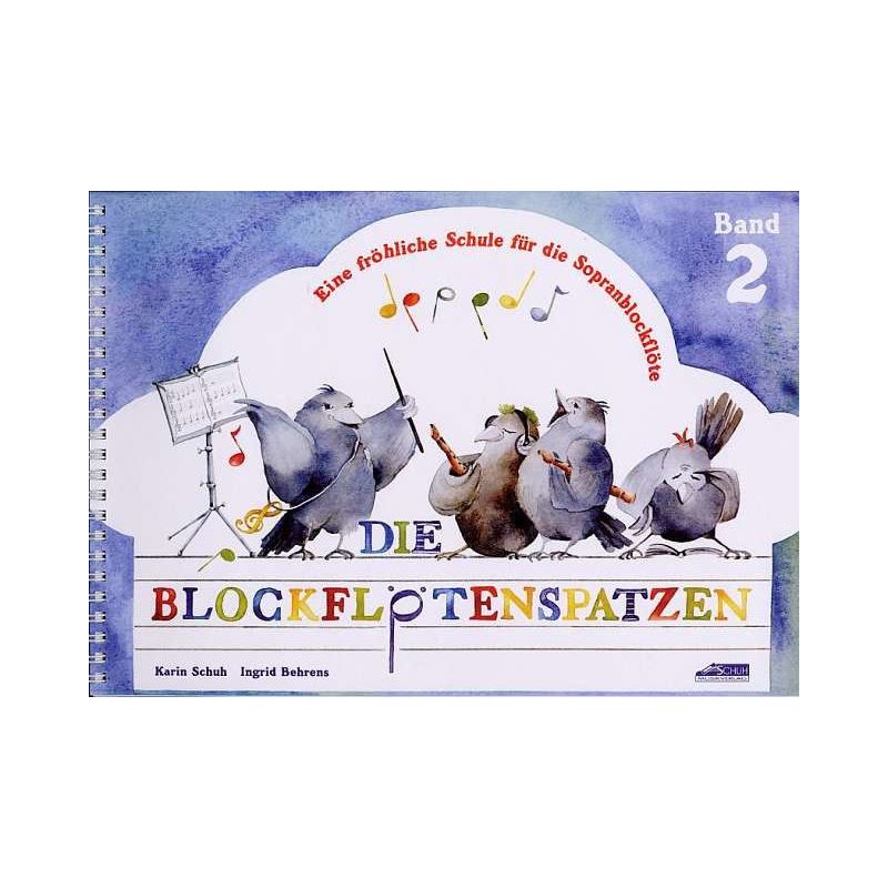 Behrens & Schuh - Die Blockflötenspatzen 2 Vol. 2