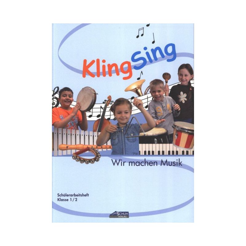 Schuh, Karin - KlingSing – Wir machen Musik