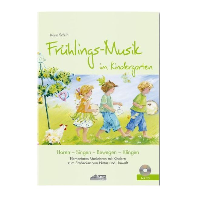Schuh, Karin - Frühlings-Musik im Kindergarten