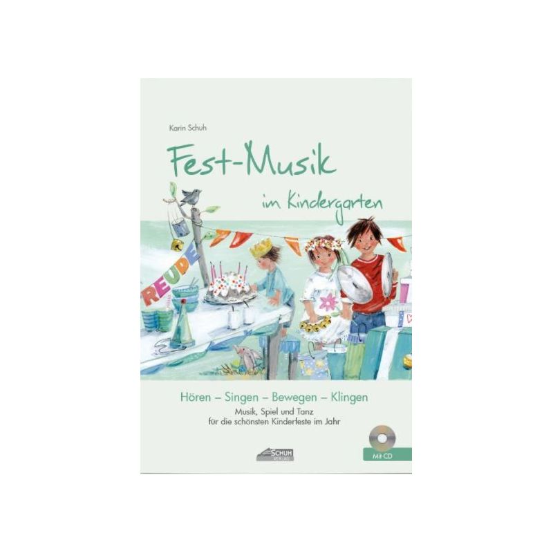 Schuh, Karin - Fest-Musik im Kindergarten