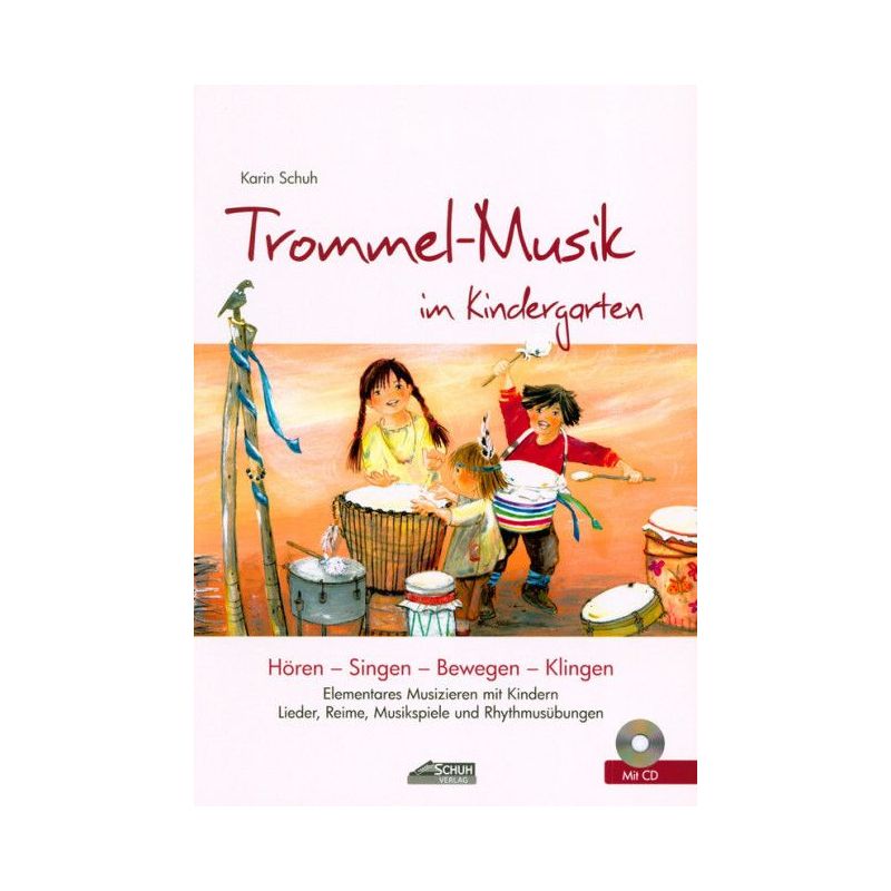 Schuh, Karin - Trommel-Musik im Kindergarten