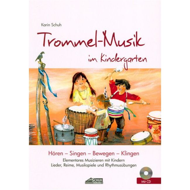 Schuh, Karin - Trommel-Musik im Kindergarten