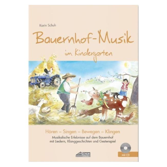 Schuh, Karin - Bauernhof-Musik im Kindergarten
