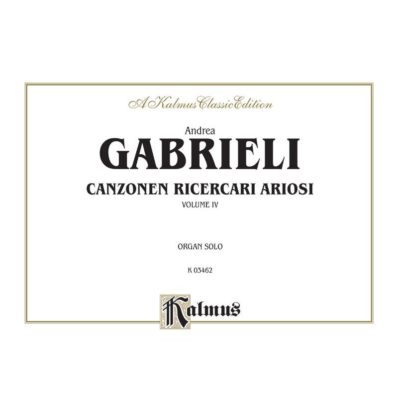 Gabrieli, Andrea - Organ Works, Volume IV