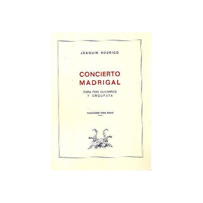 Rodrigo, Joaquín - Concierto Madrigal