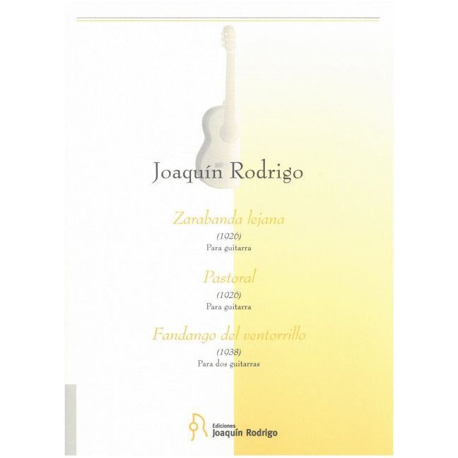 Rodrigo, Joaquín - Zarabanda lejana / Pastoral / Fandango del ventorrillo