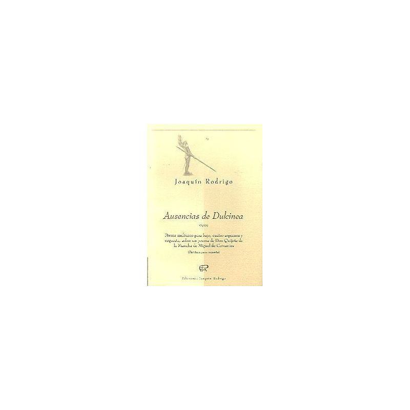 Rodrigo, Joaquín - Ausencias de Dulcinea