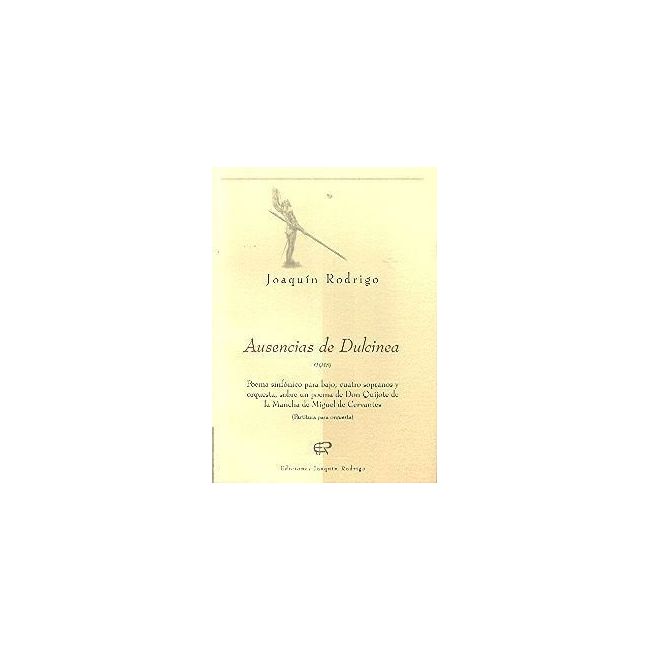 Rodrigo, Joaquín - Ausencias de Dulcinea