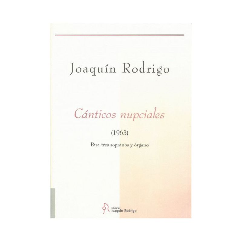 Rodrigo, Joaquín - Canticos nupciales