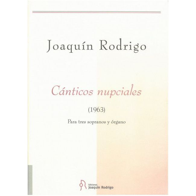Rodrigo, Joaquín - Canticos nupciales