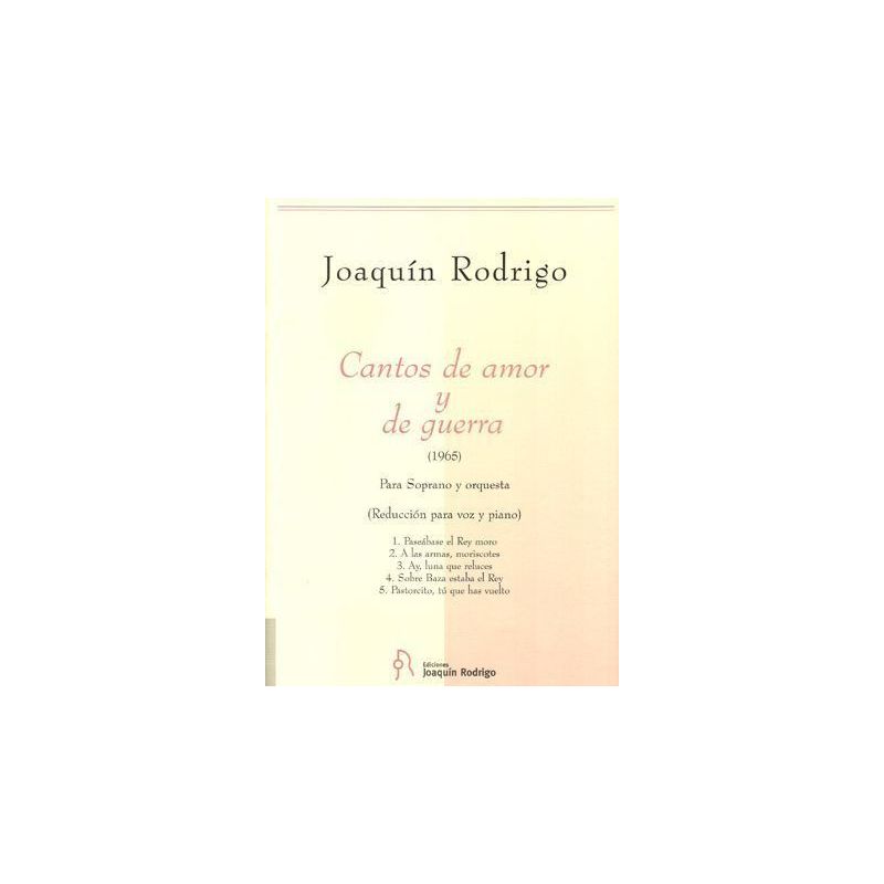 Rodrigo, Joaquín - Cantos de amor y de guerra