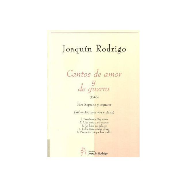 Rodrigo, Joaquín - Cantos de amor y de guerra