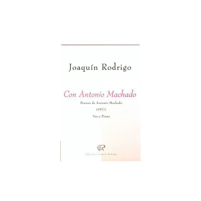 Rodrigo, Joaquín - Con Antonio Machado