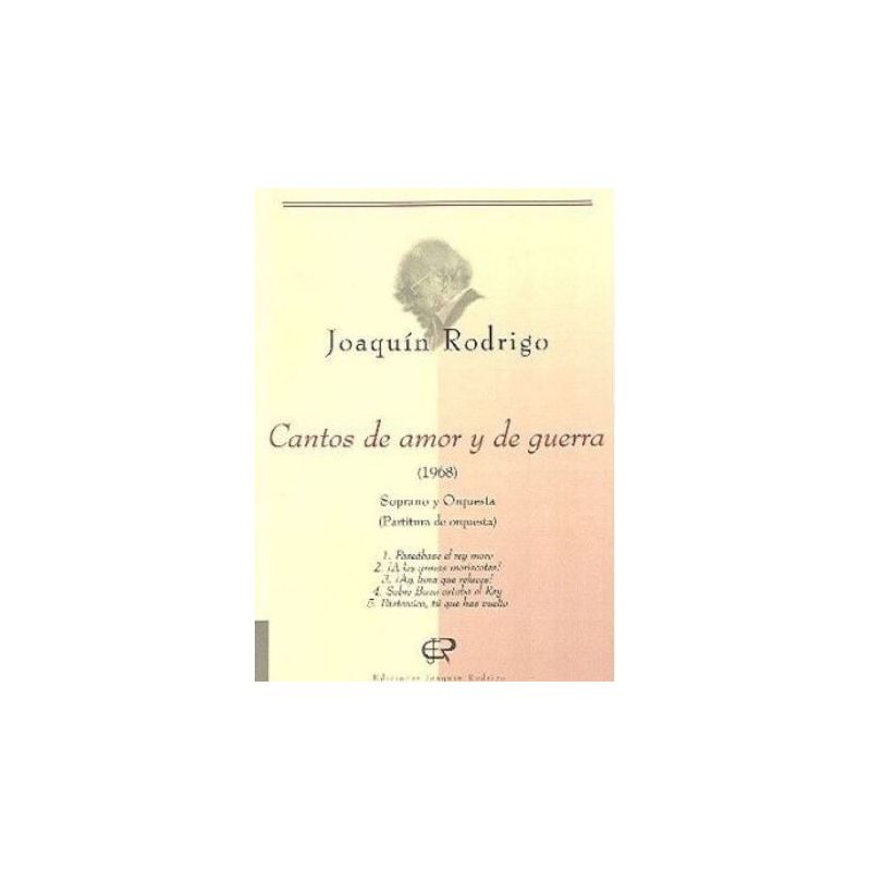 Rodrigo, Joaquín - Cantos de amor y de guerra