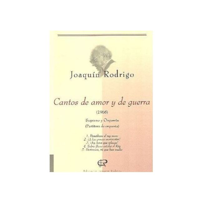 Rodrigo, Joaquín - Cantos de amor y de guerra