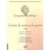 Rodrigo, Joaquín - Cantos de amor y de guerra