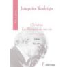 Rodrigo, Joaquín - Chimères - La chanson de ma vie