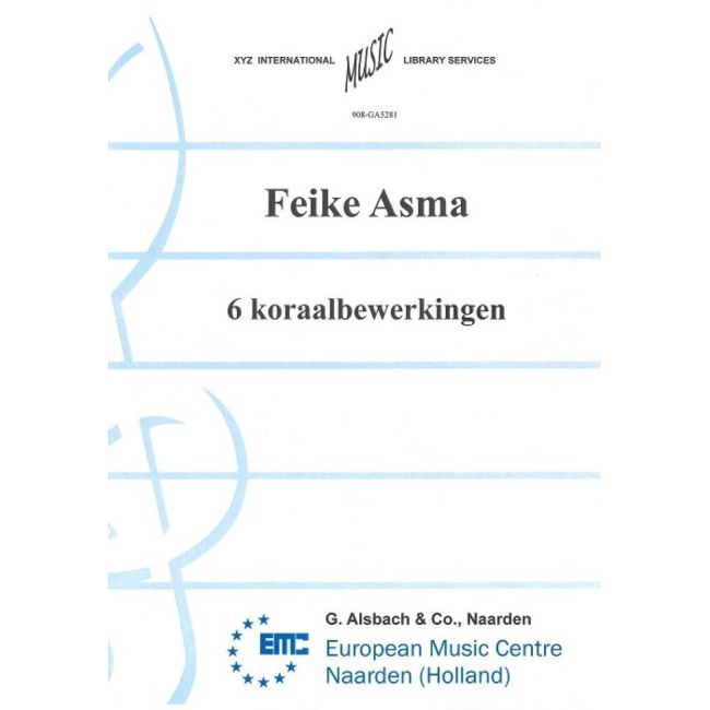 Asma, Feike - 6 Koraalbewerkingen