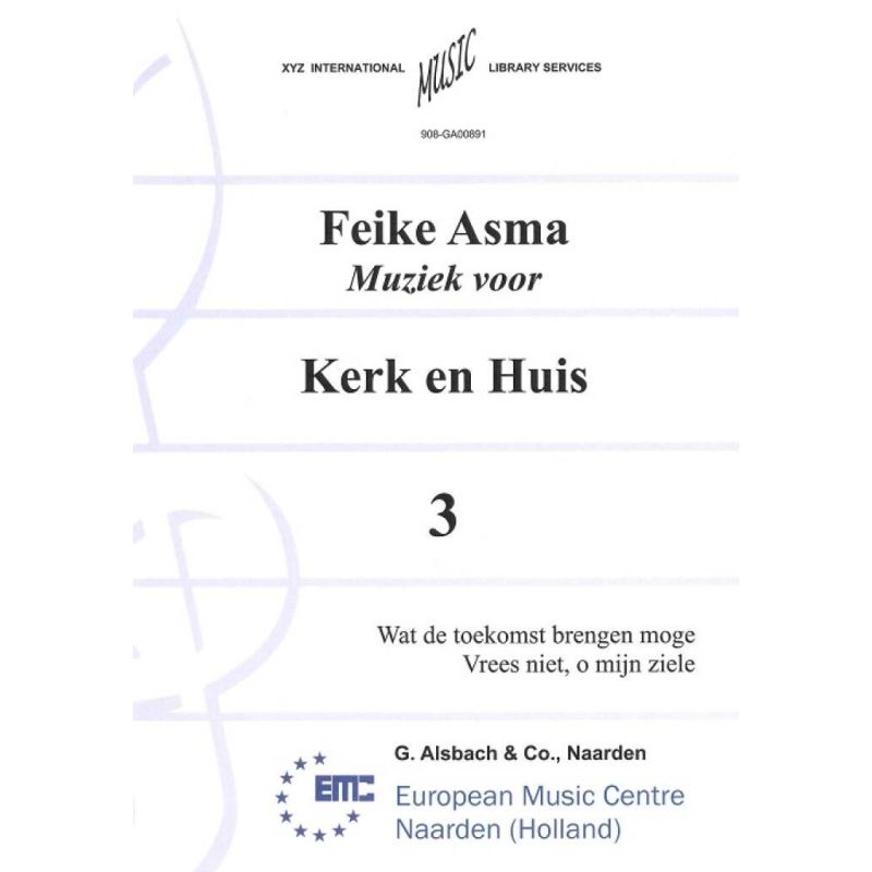 Asma, Feike - Muziek voor Kerk & Huis 03 Geestelijke Liederen 1