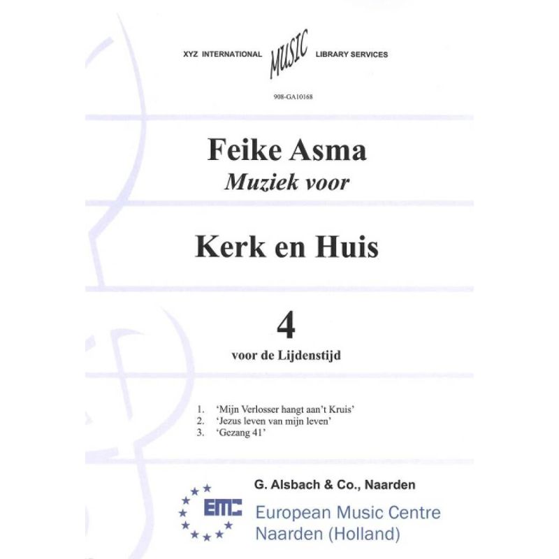 Asma, Feike - Muziek voor Kerk & Huis 04 Voor De Lijdenstijd