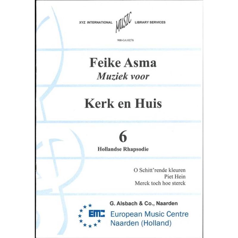 Asma, Feike - Muziek voor Kerk & Huis 06 Hollandse Rhapsodie