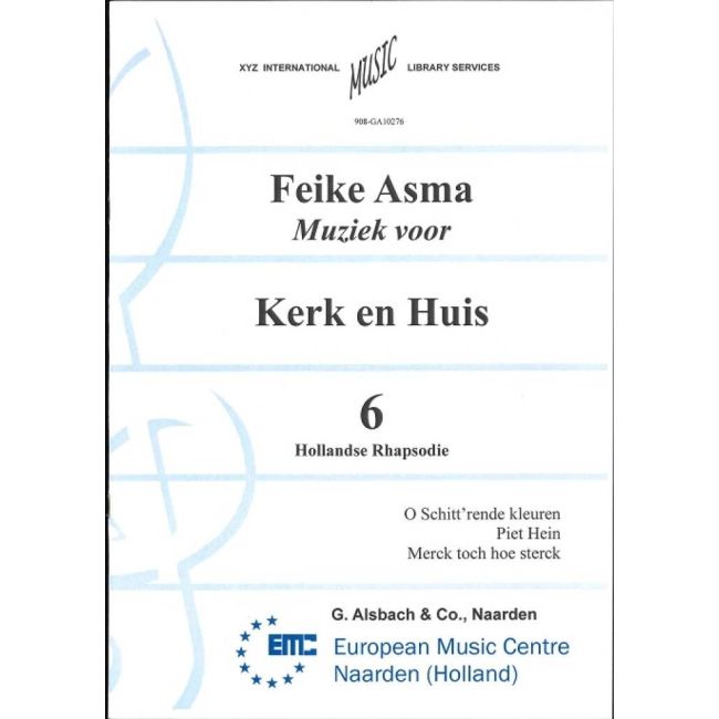 Asma, Feike - Muziek voor Kerk & Huis 06 Hollandse Rhapsodie
