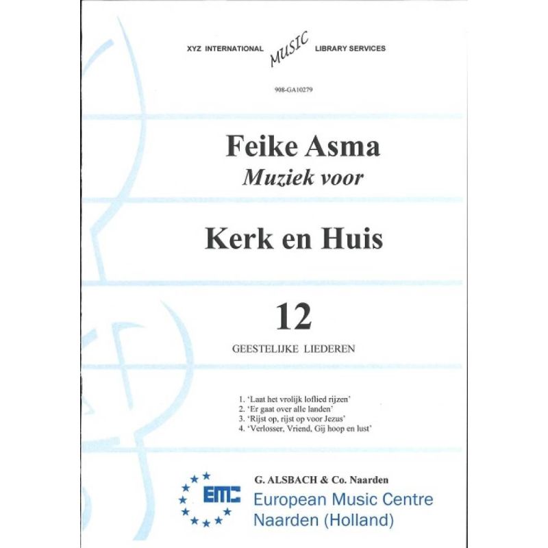 Asma, Feike - Muziek voor Kerk & Huis 12 Geestelijke Liederen