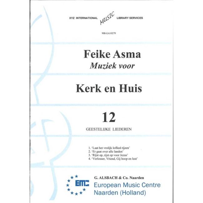 Asma, Feike - Muziek voor Kerk & Huis 12 Geestelijke Liederen