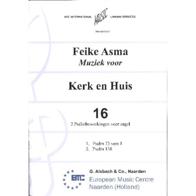 Asma, Feike - Muziek voor Kerk & Huis 16 2 Psalmbewerkingen