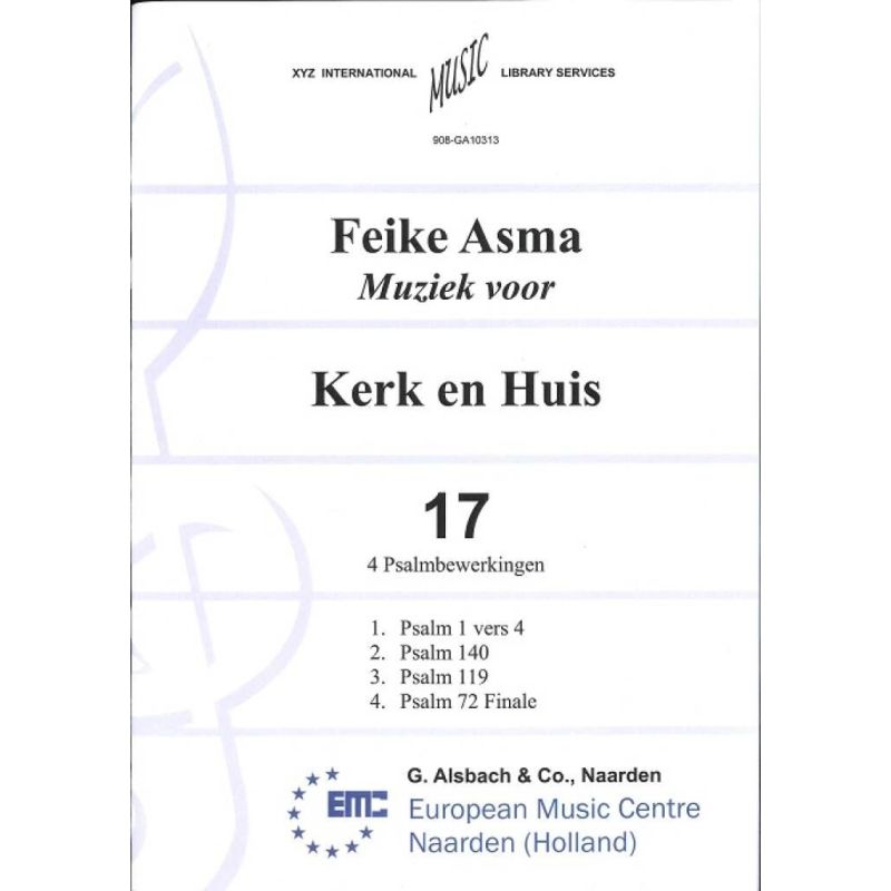 Asma, Feike - Muziek voor Kerk & Huis 17 4 Psalmbewerkingen