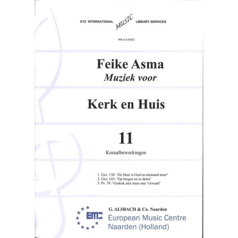 Asma, Feike - Muziek voor Kerk & Huis 11 Koraalbewerkingen
