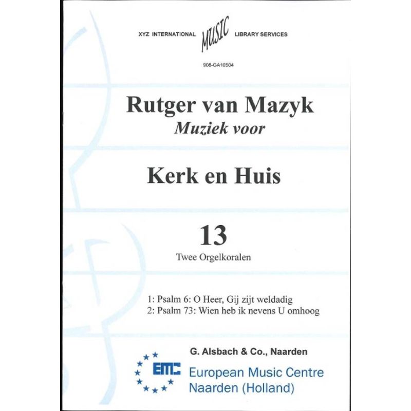 Mazijk, Rutger van - Muziek voor Kerk & Huis 13 2 Orgelkoralen
