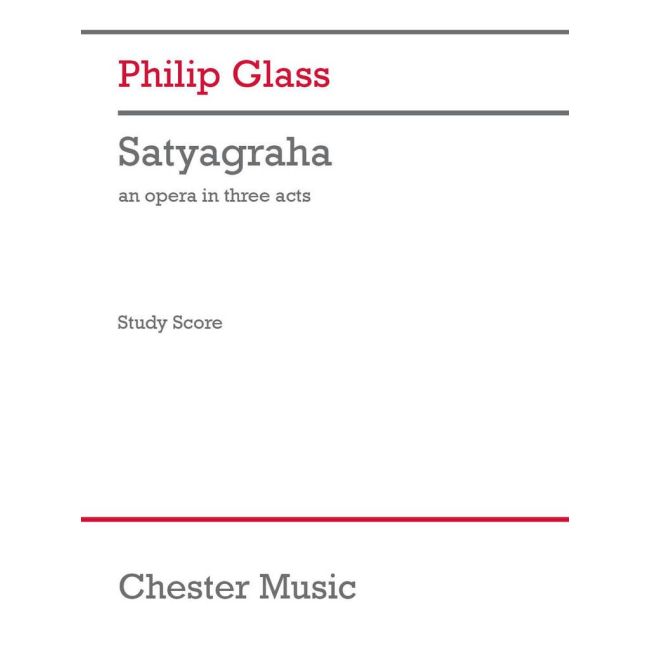 Glass, Philip - Satyagraha, Acts 1, 2 and 3