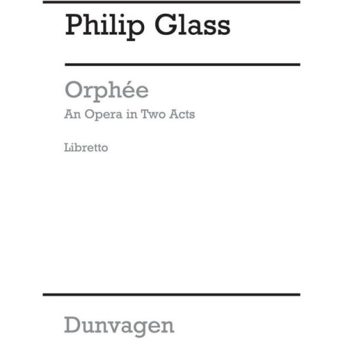 Glass, Philip - Orphee-an...