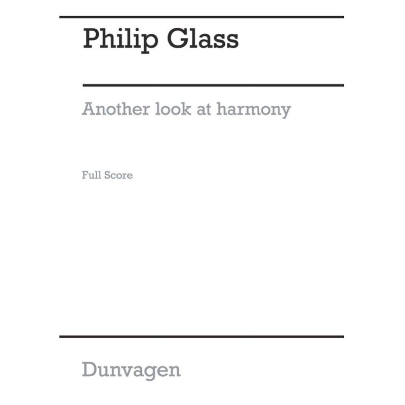 Glass, Philip - Another Look at Harmony - Part 4