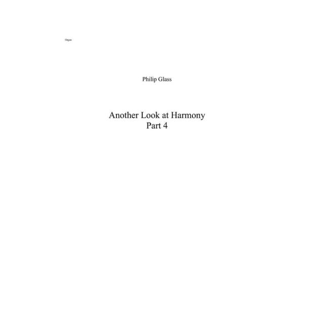 Glass, Philip - Another Look at Harmony - Part 4