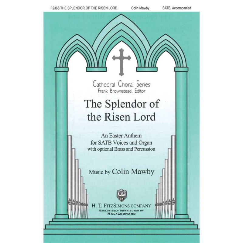 Mawby, Colin - The Splendor of the Risen Lord