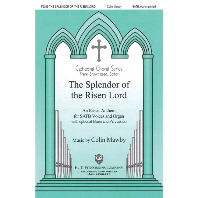 Mawby, Colin - The Splendor of the Risen Lord