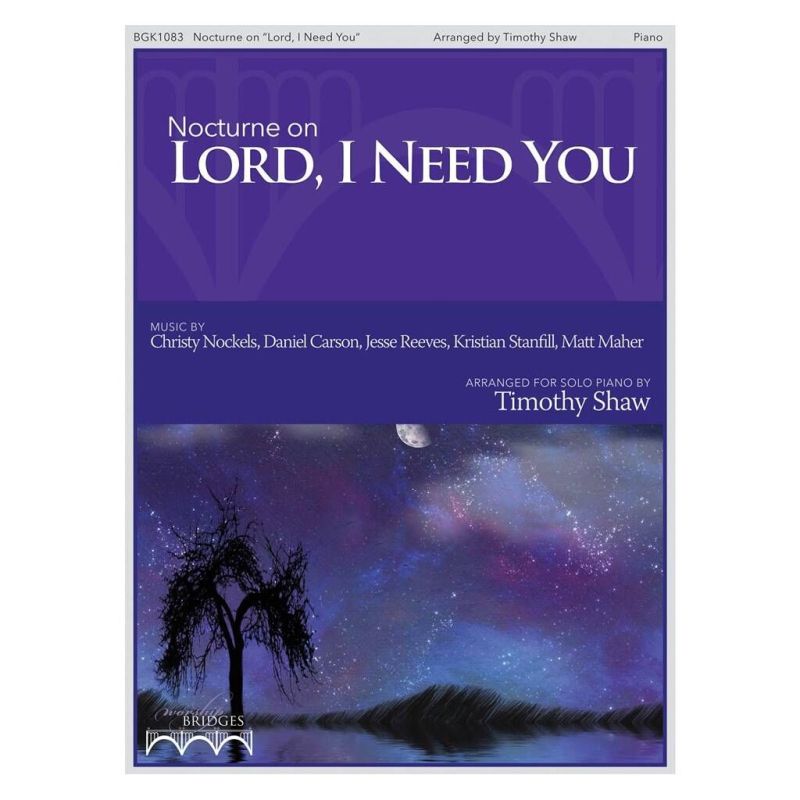 Shaw, Timothy - Nocturne on Lord, I Need You