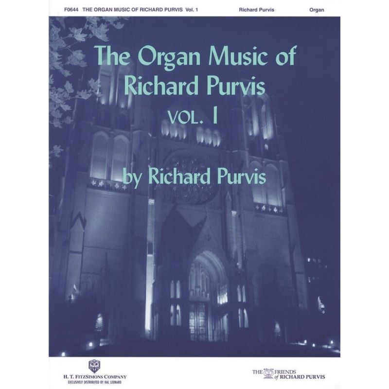 The Organ Music of Richard Purvis - Volume 1