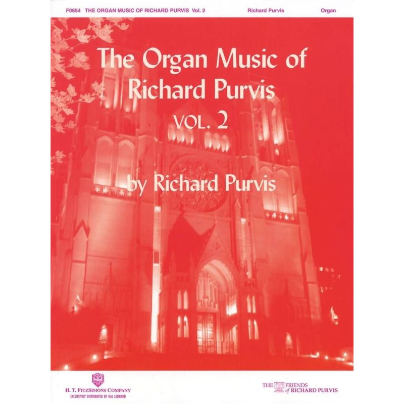 The Organ Music of Richard Purvis - Volume 2