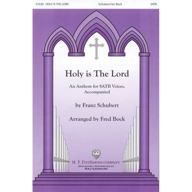 Schubert, Franz - Holy Is the Lord