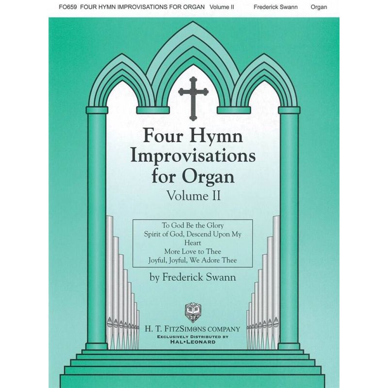 Frederick Swann - Four Hymn Improvisations For Organ, Volume Ii
