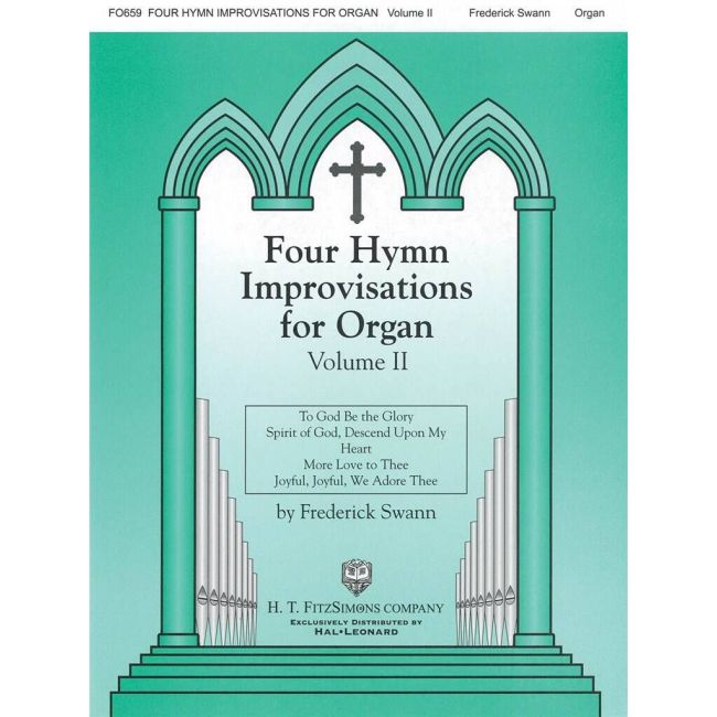 Frederick Swann - Four Hymn Improvisations For Organ, Volume Ii