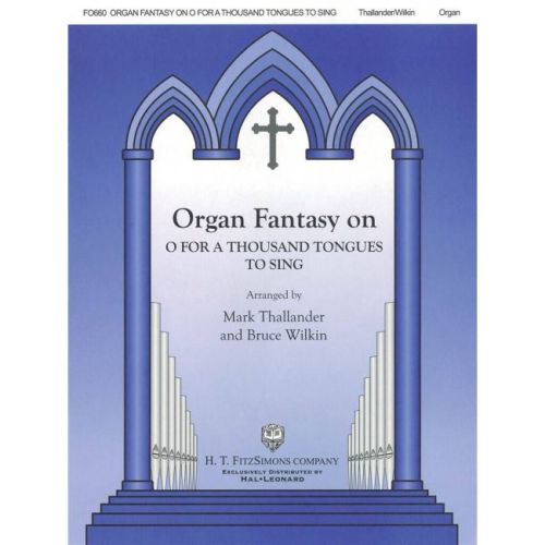 Organ Fantasy on O for a...